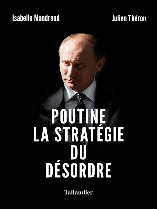 Cover image for Poutine, la stratégie du désordre